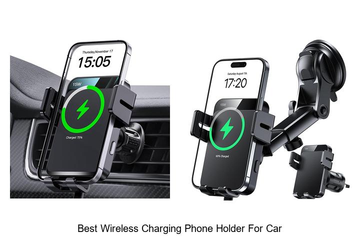 Top 10 Best Wireless Charging Phone Holder for Car Revealed!